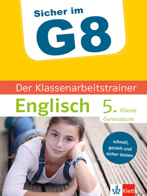 cover image of Klett Sicher im G8 Der Klassenarbeitstrainer Englisch 5. Klasse